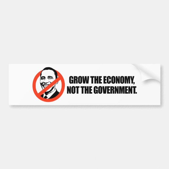 Anti-Obama T-shirt - Grow the economy Bumper Sticker (Front)