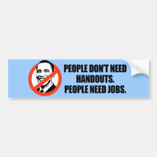 Anti-Obama T-shirt - People need jobs Bumper Sticker