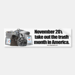 Anti Obama - Take Out The Trash Bumper Sticker