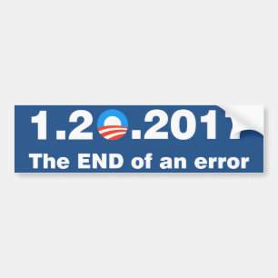Anti Obama The end of an error Bumper Sticker