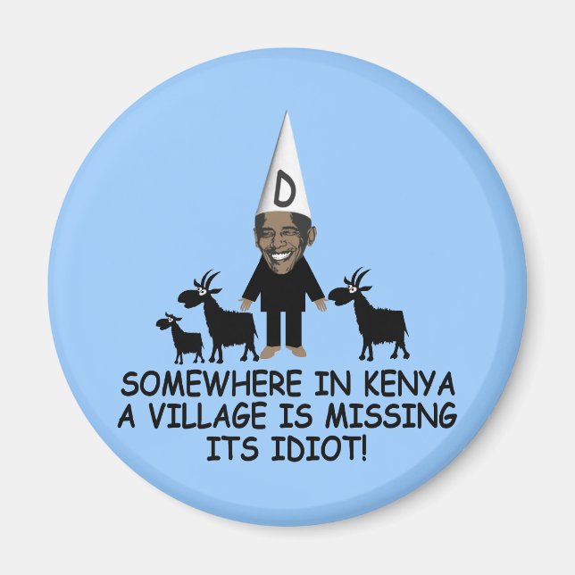 Anti Obama,village idiot Magnet (Front)