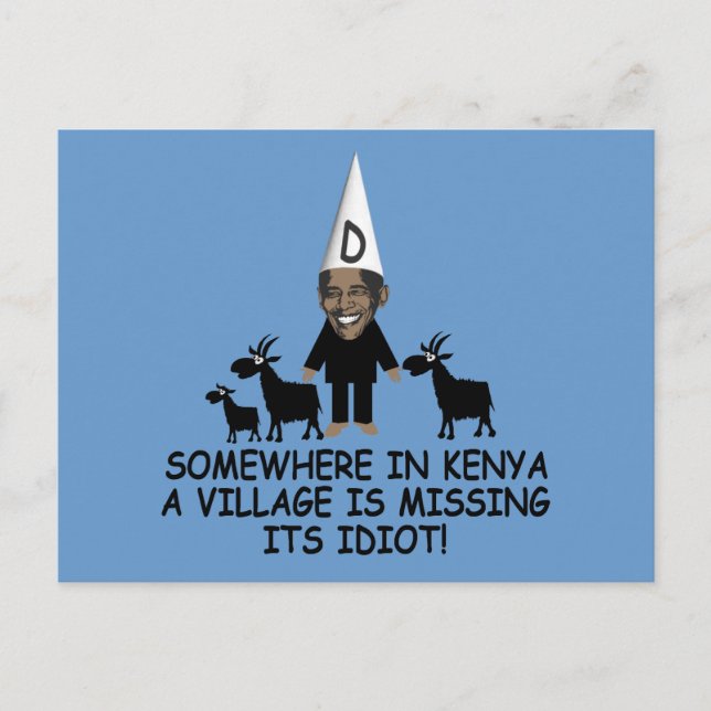 Anti Obama,village idiot Postcard (Front)