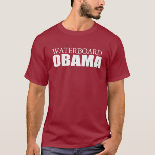 Anti-Obama - Waterboard Obama T-Shirt
