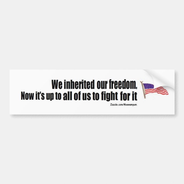 anti obama: we inherited our freedom bumper sticker (Front)