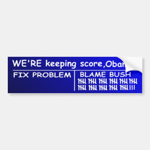 Anti Obama - We're keeping score, Obama! Bumper Sticker