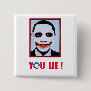 Anti-Obama - You Lie 15 Cm Square Badge