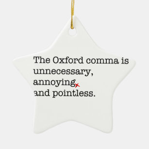 Anti-Oxford Comma Ceramic Ornament
