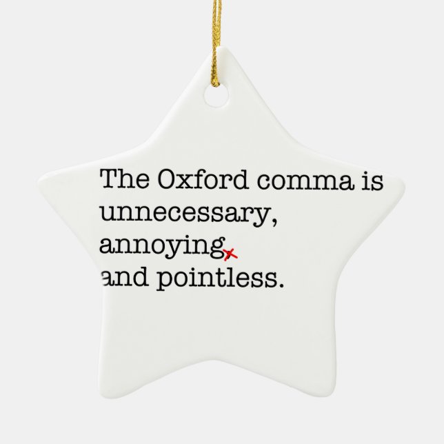 Anti-Oxford Comma Ceramic Ornament (Front)