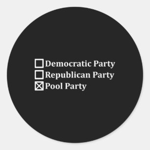 Anti-politic Democratic Republican Pool Party Vote Classic Round Sticker