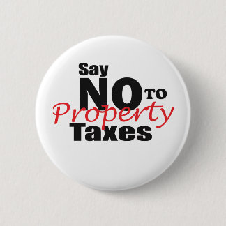 Anti Property Tax 6 Cm Round Badge