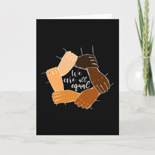 Anti Racism Hands Equality Card