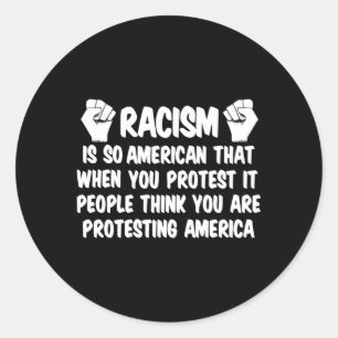 Anti Racism Hu Rights Black Justice Equality Anti  Classic Round Sticker