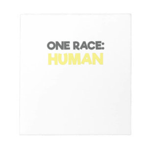Anti Racism One Race Human Notepad