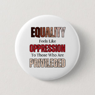 Anti-racism Racial Equality Saying 6 Cm Round Badge