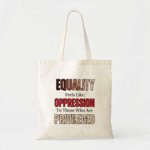 Anti-racism Racial Equality Saying  Tote Bag