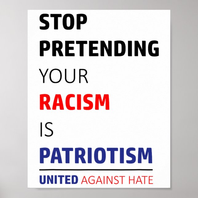 Anti Racism Trump Resist United Against Hate  Poster (Front)