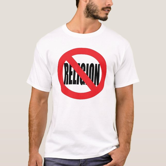 Anti Religion Tee Shirt (Front)