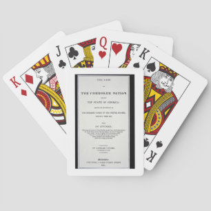 Anti-removal tract, by Cherokee Nation, in reponse Playing Cards