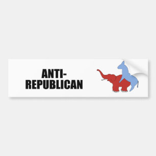 Anti-Republican Bumper Sticker