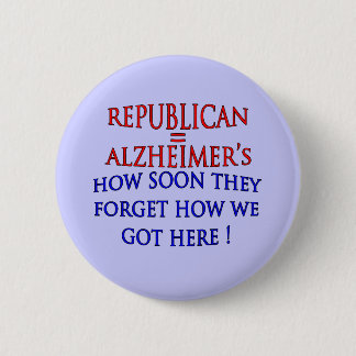 Anti-Republican Political How Soon They Forget 6 Cm Round Badge