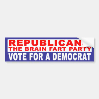 Anti-Republican - The Brain Fart Party Bumper Sticker
