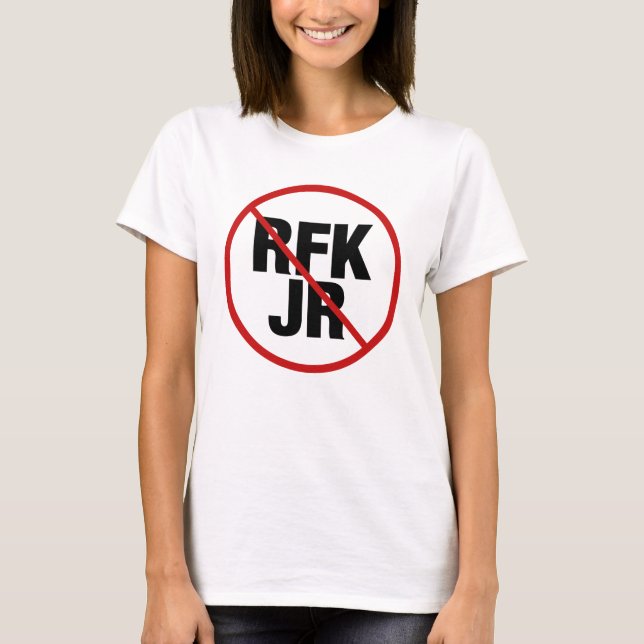 Anti RFK Jr. Against Robert F. Kennedy Women's T-Shirt (Front)