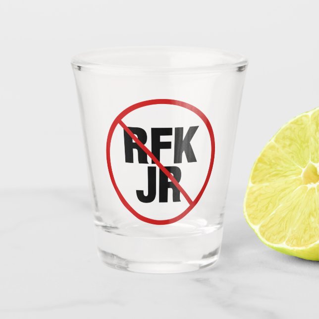 Anti RFK Jr. Vote Against Robert F. Kennedy Shot Glass (Front)