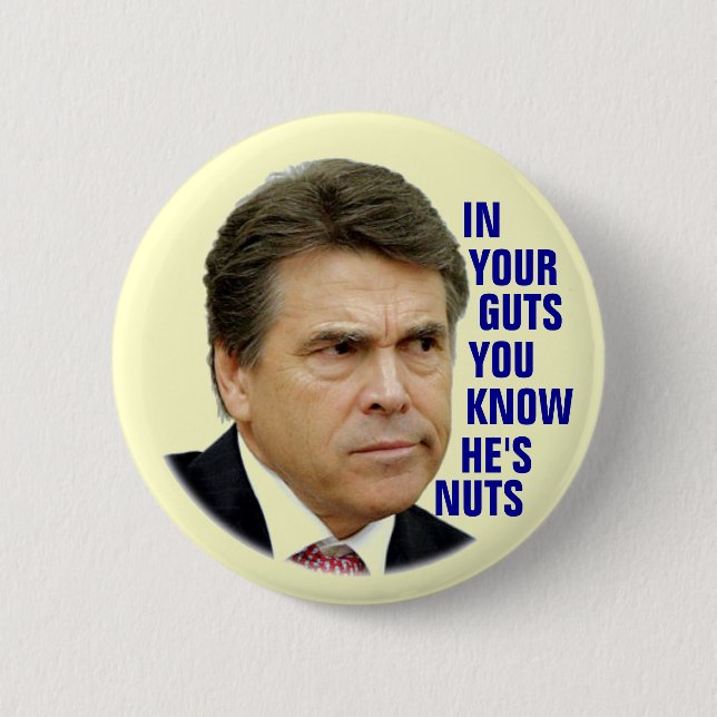 Anti-Rick Perry 2012 6 Cm Round Badge (Front)