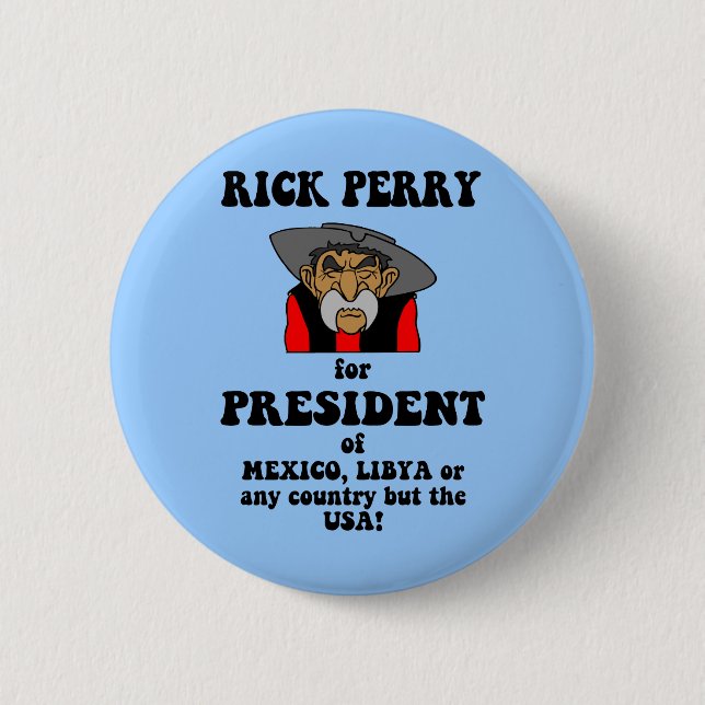 anti Rick Perry 6 Cm Round Badge (Front)