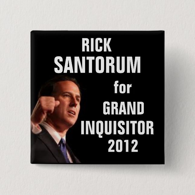 ANTI-RIck Santorum button (Front)