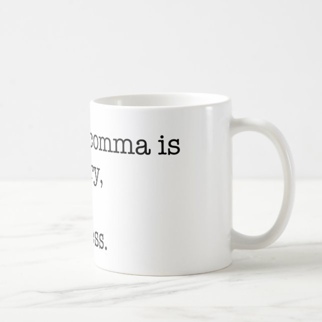 Anti-Serial Comma Coffee Mug (Right)