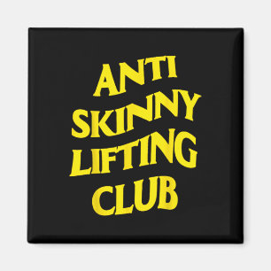 Anti Skinny Lifting Club Weightlifting Bodybuildin Magnet