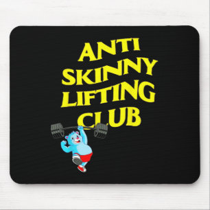 Anti Skinny Lifting Club Weightlifting Bodybuildin Mouse Pad