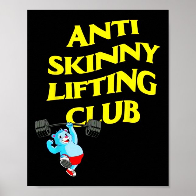 Anti Skinny Lifting Club Weightlifting Bodybuildin Poster (Front)