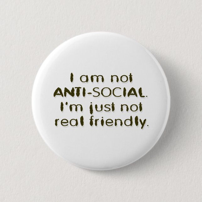 ANTI - SOCIAL 6 CM ROUND BADGE (Front)