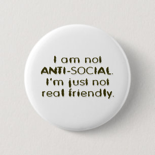 ANTI - SOCIAL 6 CM ROUND BADGE