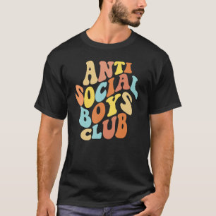Anti Social Boys Club Funny Introvert Anti-Social T-Shirt