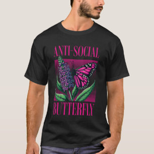Anti-Social Butterfly Funny Awkward Introvert Home T-Shirt