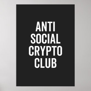 Anti Social Crypto Club Poster