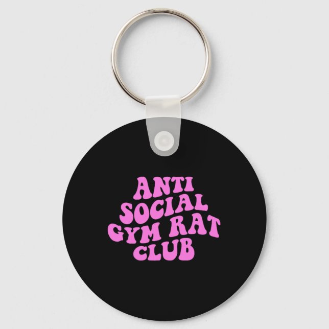 Anti Social Gym Rat Club Funny Gym Fitness Bodybui Key Ring (Front)