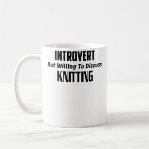 Anti-Social Introvert Willing To Discuss Knitting Coffee Mug