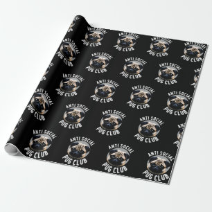 Anti Social Pug Club Wrapping Paper