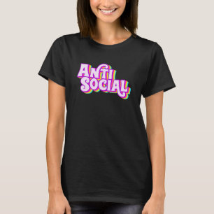 Anti Social Rainbow Introvert Introverted Homebody T-Shirt