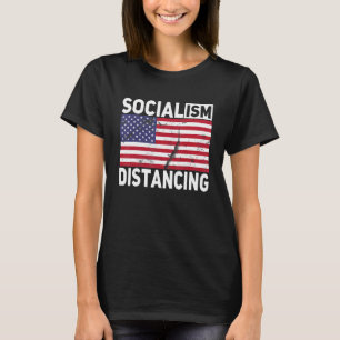 Anti Socialism Political Meme Socialism Distancin T-Shirt