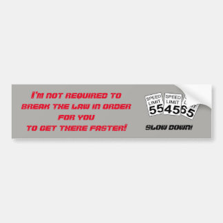 Anti-Speeding Bumper Sticker