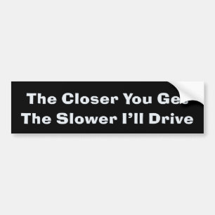 Anti Tailgater Bumper Sticker
