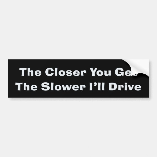 Anti Tailgater Bumper Sticker (Front)
