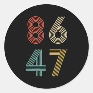 Anti Trump 8647 86 47 Impeach 47 Retro Classic Round Sticker