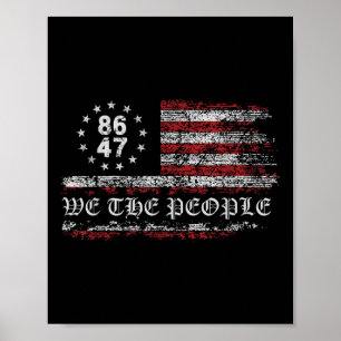 Anti Trump 8647 86 47 Us Flag We The People Poster