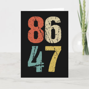 Anti-Trump - 86 47 I Card